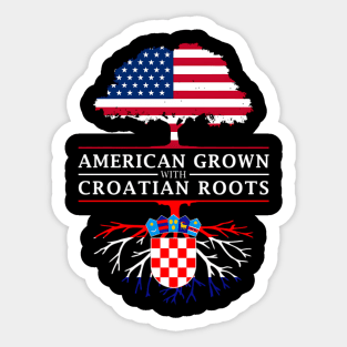 American Grown With Roots Croatia Sticker